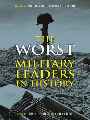 cover image of The Worst Military Leaders in History